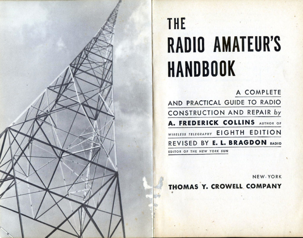 Title page for The Radio Amateur's Handbook.  The left page is a photograph looking up to the top of a tall tower.  The title page reads: A complete and practical g uide to radio construction and repair by A. Frederick Collins author of Wireless Telegraphy.  Eighth edition revised by E. L. Bragdon radio editor of The New York Sun.